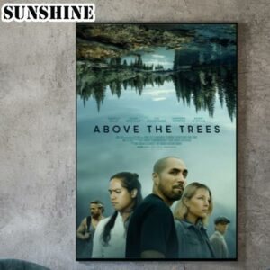 Above the Trees 2024 Poster 1 1