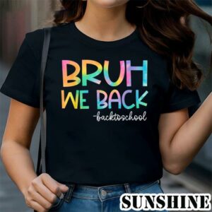 Bruh We Back Teachers Kids Back To School T Shirt 1 TShirt