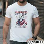 Childless Cat Ladies For Harris 2024 Shirt 1 TShirt