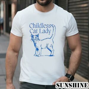 Childless Cat Lady Shirt 1 TShirt