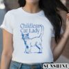 Childless Cat Lady Shirt 2 Shirt