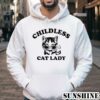 Childless Cat Lady Shirt Kamala Harris 2024 Tee 4 Hoodie