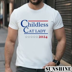 Childless Cat Lady for President 2024 Shirt 1 TShirt
