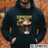 Espresso Martini Club Shirt 4 Hoodie