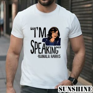 Im Speaking Kamala Harris Shirt 1 TShirt 1