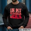 In My Teacher Era Back To School Teacher Team T Shirt 3 Sweatshirts