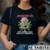 Joe Biden Covid 19 Shirt 1 TShirt