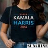 Kamala Harris for President 2024 Shirt 1 TShirt