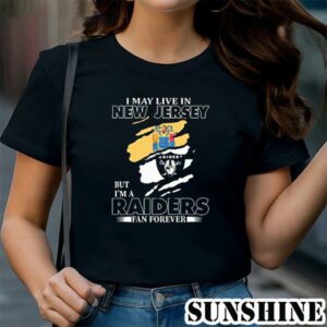 Las Vegas Raiders I May Live In New Jersey But Im A Raiders Fan shirt 1 TShirt