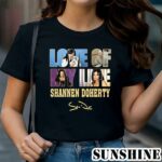 Love Of My Life Shannen Doherty Shirt 1 TShirt