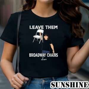 Morgan Wallen Broadway Girls Shirt Leave Them 1 TShirt