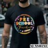 PreSchool Teacher Back To School Shirt 2 Shirt