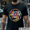 Sixth Grade Vibes Back To School Shirt 2 Shirt