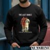 The Last Dance Messi And Ronaldo Thank You For The Memories Signatures Shirt 3 Sweatshirts