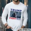 Trump Assassination Photo Shirt Trump Campaign Shirt Trump 2024 Shirt Support Trump Shirts Donald Trump Legend Tee Republican Gifts 5 Long Sleeve 1