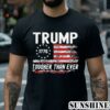 Trump Tougher Than Ever Shirt 2 Shirt