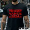 Trump Vance 2024 For President VP USA Election Patriotic Shirt 2 Shirt