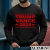 Trump Vance 2024 For President VP USA Election Patriotic Shirt 3 Sweatshirts