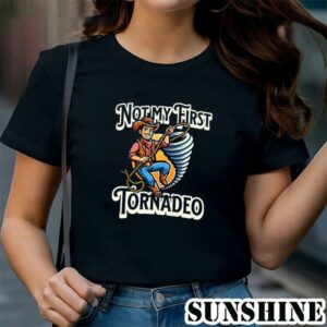 Twisters 2024 shirt Not my First Tornado Shirt Weather Lover 1 TShirt