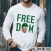 Design Free Big Dom Shirt Free Dom Shirt 5 Long Sleeve