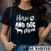 Horse and Dog Mom T Shirt Dog Paw Animal Lover Shirt 1 TShirt