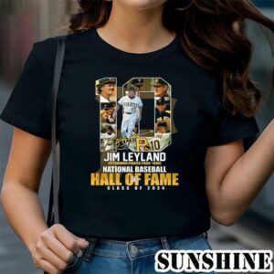 Jim Leyland Pittsburgh Pirates 1986 1996 National Baseball Hall Of Fame Class Of 2024 T Shirt 1 TShirt