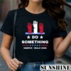 Kamala Harris Do Something For the People Shirt 1 TShirt