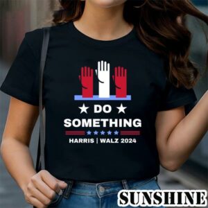 Kamala Harris Do Something For the People Shirt 1 TShirt