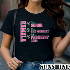 Kamala My Soror The President President 2024 Shirt 1 TShirt