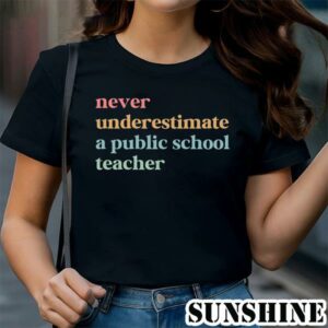 Never Underestimate a Public School Teacher Kamala Harris Shirt 1 TShirt