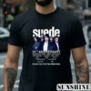 Suede 30th Anniversary 1994 2024 Thank You For The Memories T Shirt 2 Shirt