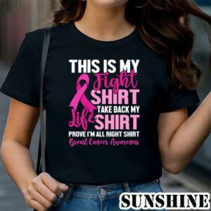 This Is My Fights Take Back My Life Breast Cancer Awareness Shirt 1 TShirt