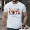 We Are Not Going Back Shirt Vote Shirt Election Shirt 1 TShirt