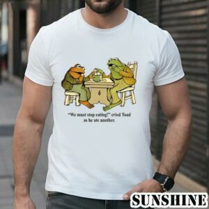 We Must Stop Eating Frog and Toad Shirt 1 TShirt