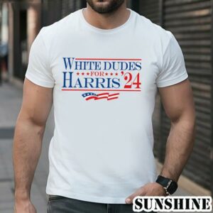 White Dudes For Harris Shirt Harris for President 1 TShirt