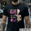 Womens Breast Cancer Awareness Skeleton Check Your Boobs T Shirt 2 Shirt