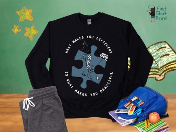 Autism Awareness Sweatshirt What Makes You Different Is What Makes You Beautiful Tee Autism Teacher ShirtAutism Awareness GiftAutism Tee 4