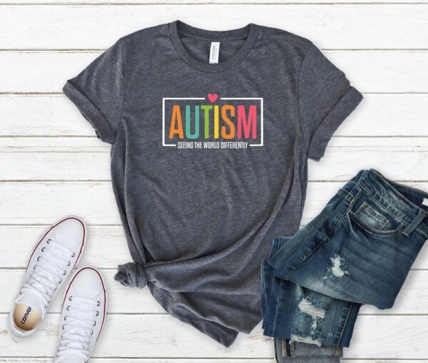 Autism Seeing The World Differently Shirt Autism Shirt Autism Awareness Shirt Autism Shirt Autism Month Special Ed Teacher Shirt1