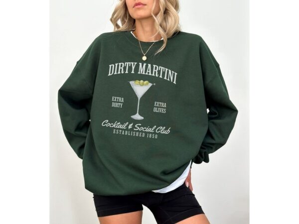 Dirty Martini Sweatshirt Retro Cocktail and Social Club Sweatshirt Girls Club Crewneck Signature Cocktail Sweatshirt Funny Drinking Shirt 1