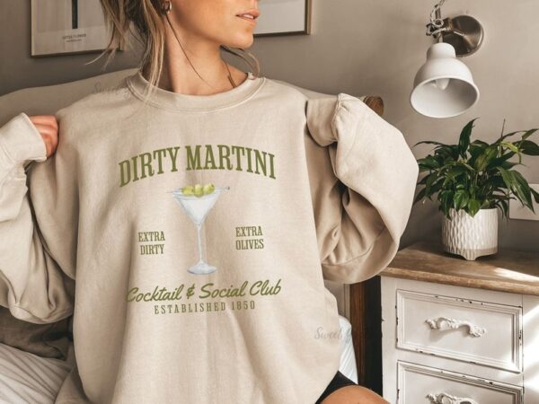 Dirty Martini Sweatshirt Retro Cocktail and Social Club Sweatshirt Girls Club Crewneck Signature Cocktail Sweatshirt Funny Drinking Shirt 3