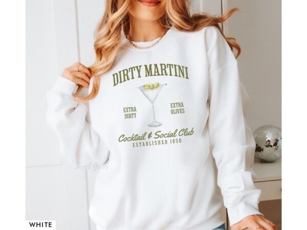 Dirty Martini Sweatshirt Retro Cocktail and Social Club Sweatshirt Girls Club Crewneck Signature Cocktail Sweatshirt Funny Drinking Shirt 4