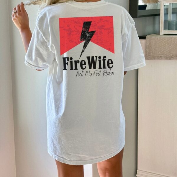 Firefighter Wife Shirt Thin Red Line Fireman Gift Fire Wife Apparel Unique Firefighter Spouse Tee 4