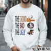 Florida Gators Florida State Seminoles And Florida Gators The Good The Bad The Ugly Shirt 3 Sweatshirts