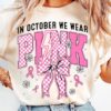 In October We Wear Pink Shirt Breast Cancer Survivor Shirt 2