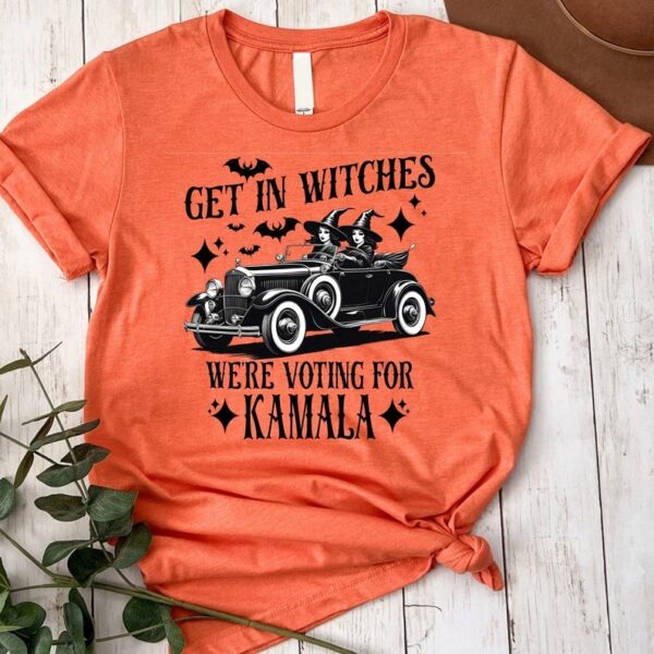 Kamala Harris Shirt Halloween Election Shirt Get in Witches Were Voting for Kamala1