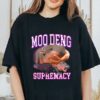 Moo Deng Supremacy Shirt 1 1