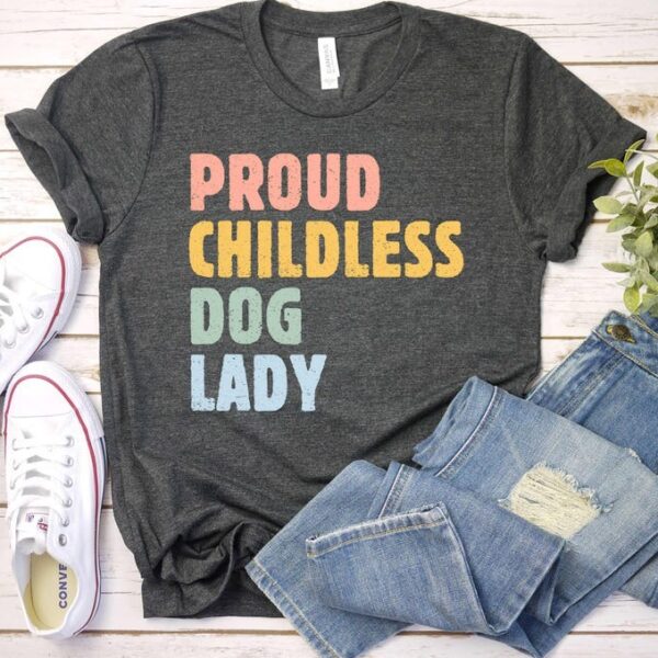 Proud Childless Dog Lady Tshirt 2024 Election Political Shirts Kamala Shirt Kamala Harris 2024 President Harris 2024 1