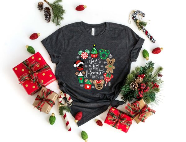 These Are a Few of my Favorite Things Shirt Disney Gingerbread Disney Christmas Shirt Disney Family Disneyworld Trip Christmas Shirt 4