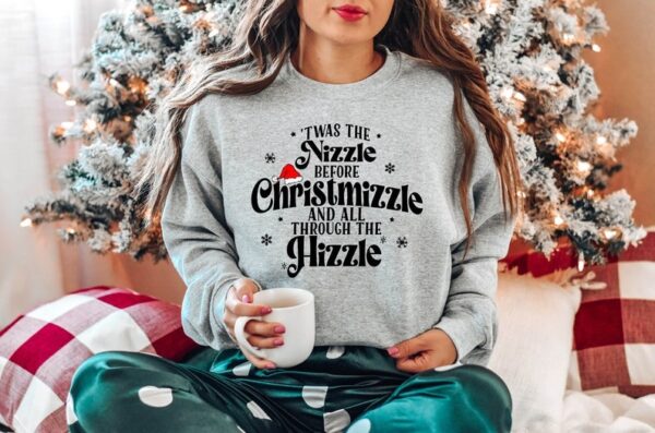 Twas The Nizzle Before Christmizzle Sweatshirt Holiday Sweater Funny Christmas ShirtChristmas GiftSnoop Santa ShirtChristmas sweatshirt 2