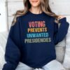 Voting Prevents Unwanted Presidencies Shirt 2024 Election Tee 5 1